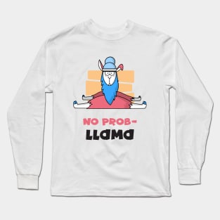 No probllama Long Sleeve T-Shirt